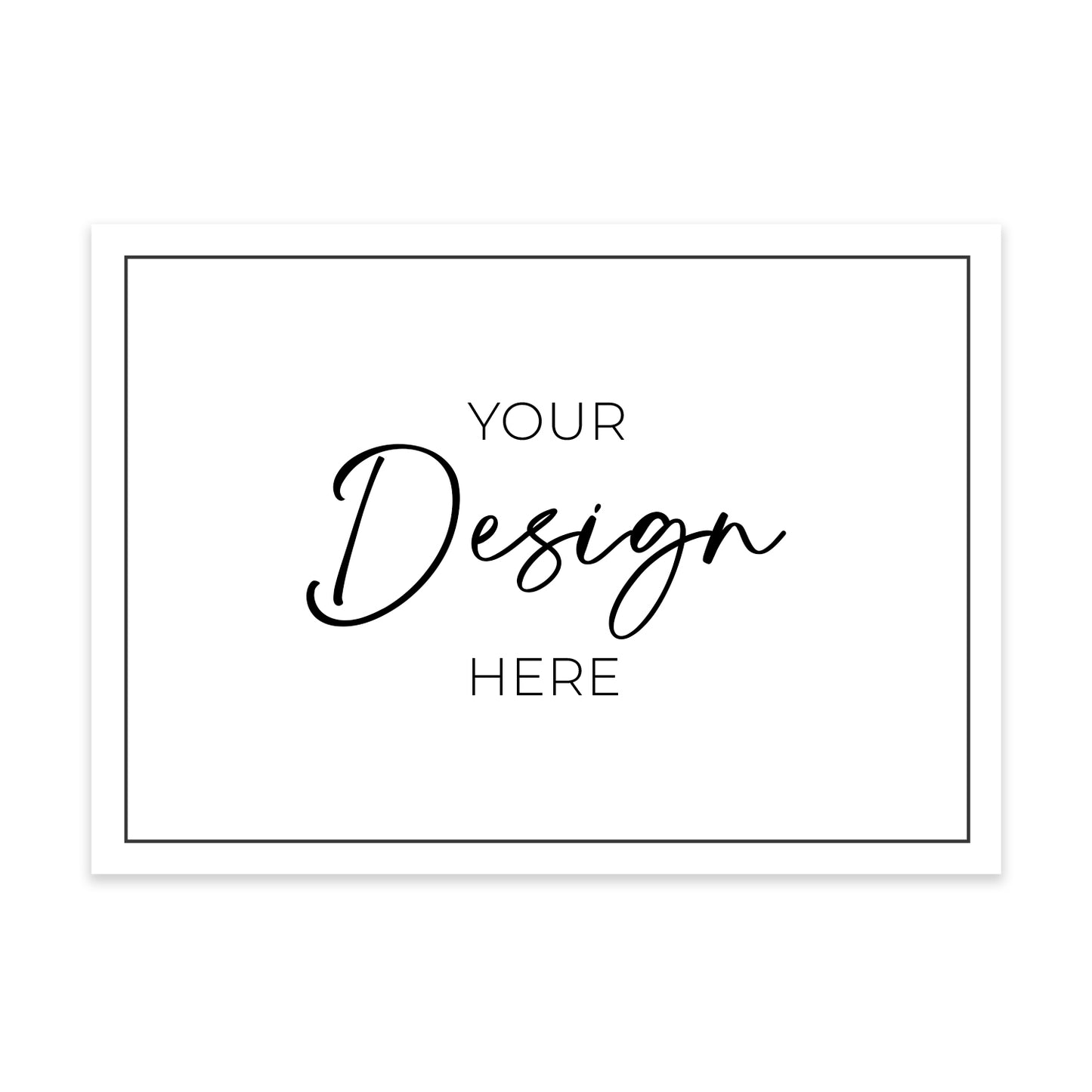 Upload Your Own 5x7 Design